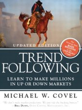 book Trend Following: Learn to Make Millions in Up or Down Markets