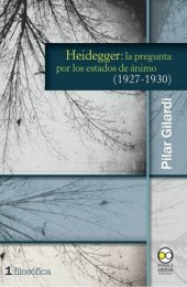 book Heidegger: la pregunta por los estados de ánimo (1927-1930) (Filosófica) (Spanish Edition)