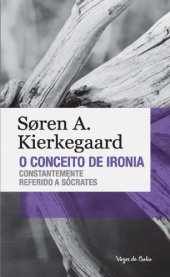 book O conceito de ironia, constamente referido a Sócrates