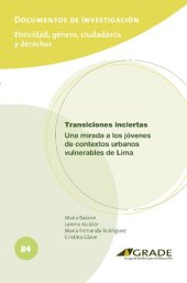 book Transiciones inciertas. Una mirada a los jóvenes de contextos urbanos vulnerables de Lima