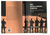 book FHC, Forças Armadas e Polícia: entre o autoritarismo e a democracia, 1999-2002