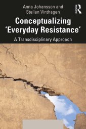 book Conceptualizing 'Everyday Resistance': A Transdisciplinary Approach