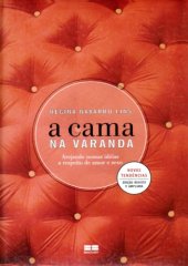 book A cama na varanda: arejando nossas idéias a respeito de amor e sexo