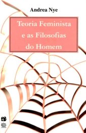 book Teoria feminista e as filosofias do homem