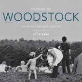 book Pilgrims of Woodstock: Never-Before-Seen Photos