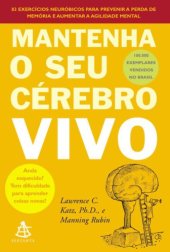 book Mantenha o seu cérebro vivo: exercícios neróbicos para ajudar a prevenir a perda de memória e aumenta a capacidade mental