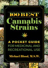 book 100 Best Cannabis Strains: A Pocket Guide for Medicinal and Recreational Use