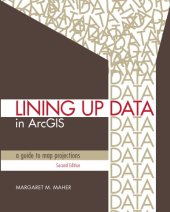 book Lining Up Data in ArcGIS: A Guide to Map Projections