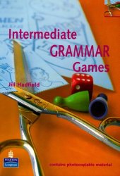 book Intermediate grammar games : a collection of grammar games and activities for intermediate students of english 