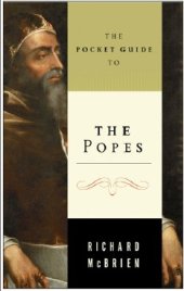 book The Pocket Guide to the Popes