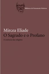 book O sagrado e o profano: a essência das religiões