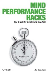 book Mind Performance Hacks: Tips & Tools for Overclocking Your Brain