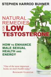 book Natural Remedies for Low Testosterone: How to Enhance Male Sexual Health and Energy