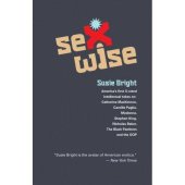 book Sexwise: America's First X-Rated Intellectual Takes On: Catharine MacKinnon, Camille Paglia, Madonna, Stephen King, Nicholas Baker, The Black Panthers, & The GOP