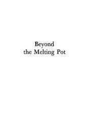 book Beyond the Melting Pot, Second Edition: The Negroes, Puerto Ricans, Jews, Italians, and Irish of New York City