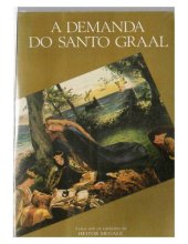 book A demanda do Santo Graal Manuscrito do século 13 ; texto modernizado