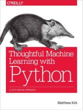 book Thoughtful machine learning with Python: a test-driven approach