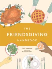 book The friendsgiving handbook