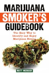 book Marijuana smoker's guidebook: the easy way to identify and enjoy marijuana strains