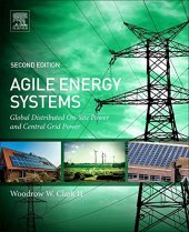 book Agile Energy Systems: Global Distributed On-Site and Central Grid Power