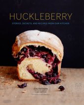 book Breakfast at Huckleberry: recipes, stories, and secrets from our kitchen