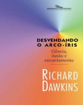 book Desvendando o arco iris: ciência, ilusão e encantamento