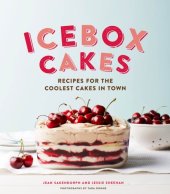 book Icebox cakes: recipes for the coolest cakes in town