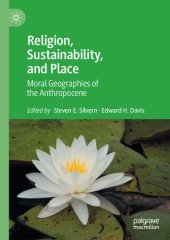 book Religion, Sustainability, and Place: Moral Geographies of the Anthropocene