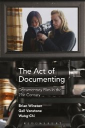 book The Act of Documenting: Documentary Film in the 21st Century