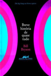 book Breve História de Quase Tudo - Do big-bang ao Homo sapiens