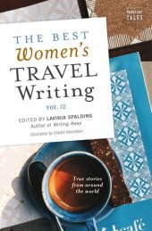 book The Best Women's Travel Writing, Volume 12