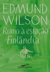 book Ruma à estação Finlândia: escritores e atores da história