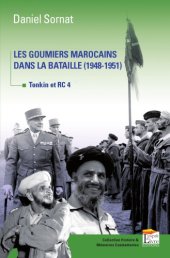 book Les goumiers marocains dans la bataille (1948-1951): Tonkin et RC4