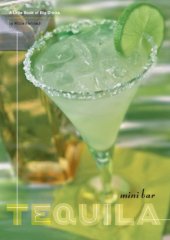 book Mini Bar: Tequila: A Little Book of Big Drinks