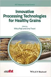 book Innovative Processing Technologies for Healthy Grains