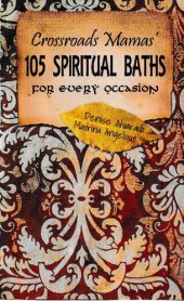 book Crossroads Mamas' 105 Spiritual Baths for Every Occasion