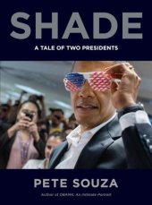 book Shade: a tale of two presidents