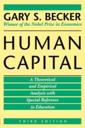 book Human capital: theoretical and empirical analysis with special reference to education