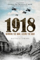 book 1918: Winning the War, Losing the War