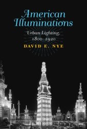 book American illuminations: urban lighting, 1800-1920