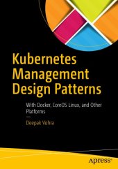 book Kubernetes management design patterns: with Docker, Coreos Linux, and other platforms