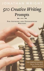 book 510 Creative Writing Prompts: For Aspiring and Experienced Writers (Bundle)