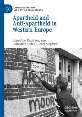 book Apartheid and Anti-Apartheid in Western Europe