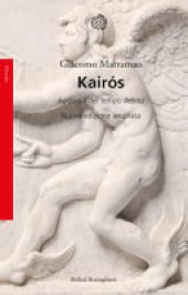 book Kairós. Apologia del tempo debito. Nuova ediz.