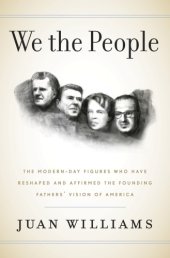 book We the people: the modern-day figures who have reshaped and affirmed the Founding Fathers' vision of America