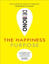 book Edward de Bono The Happiness Purpose Random House UK 2017