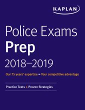 book Police Exams Prep Plus 2018-2019: Practice Tests + Proven Strategies (Kaplan Test Prep)