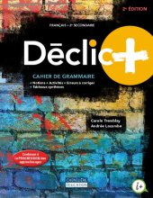 book Déclic+ : français, 2e secondaire. Cahier de grammaire