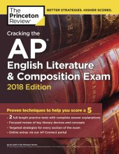 book The Princeton Review: Cracking the AP English Literature & Composition Exam, 2018 Edition: Proven Techniques to Help You Score a 5