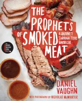 book The prophets of smoked meat: a journey through Texas barbecue